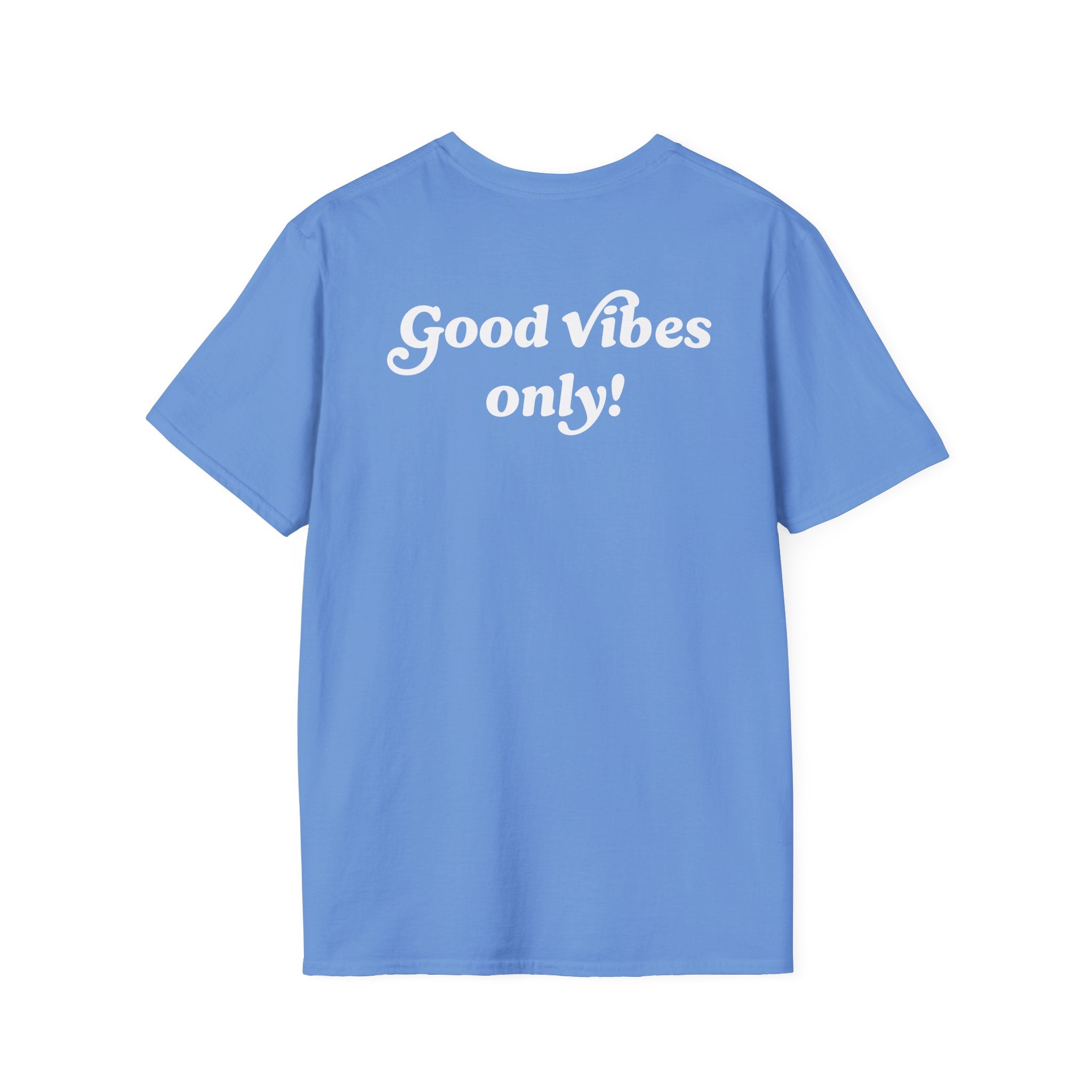 Good Vibes Only! T-shirt